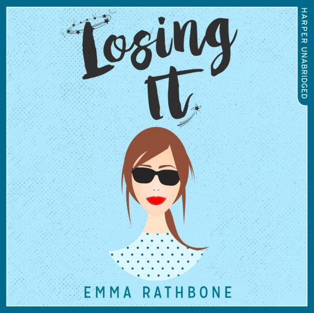 Emma Rathbone - Losing It, Ljudbok