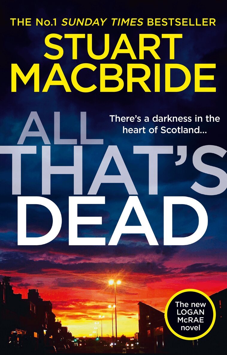 Stuart MacBride - All That’s Dead, E-bok