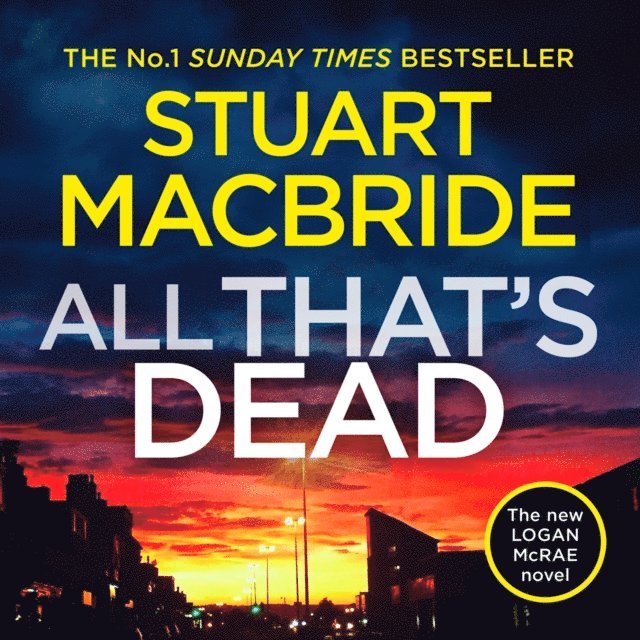 Stuart MacBride - All That's Dead, Ljudbok