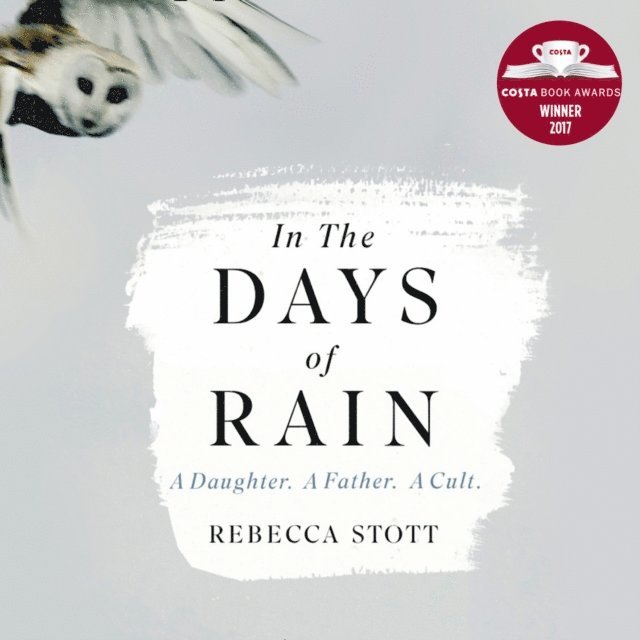 Rebecca Stott - In the Days of Rain, Ljudbok
