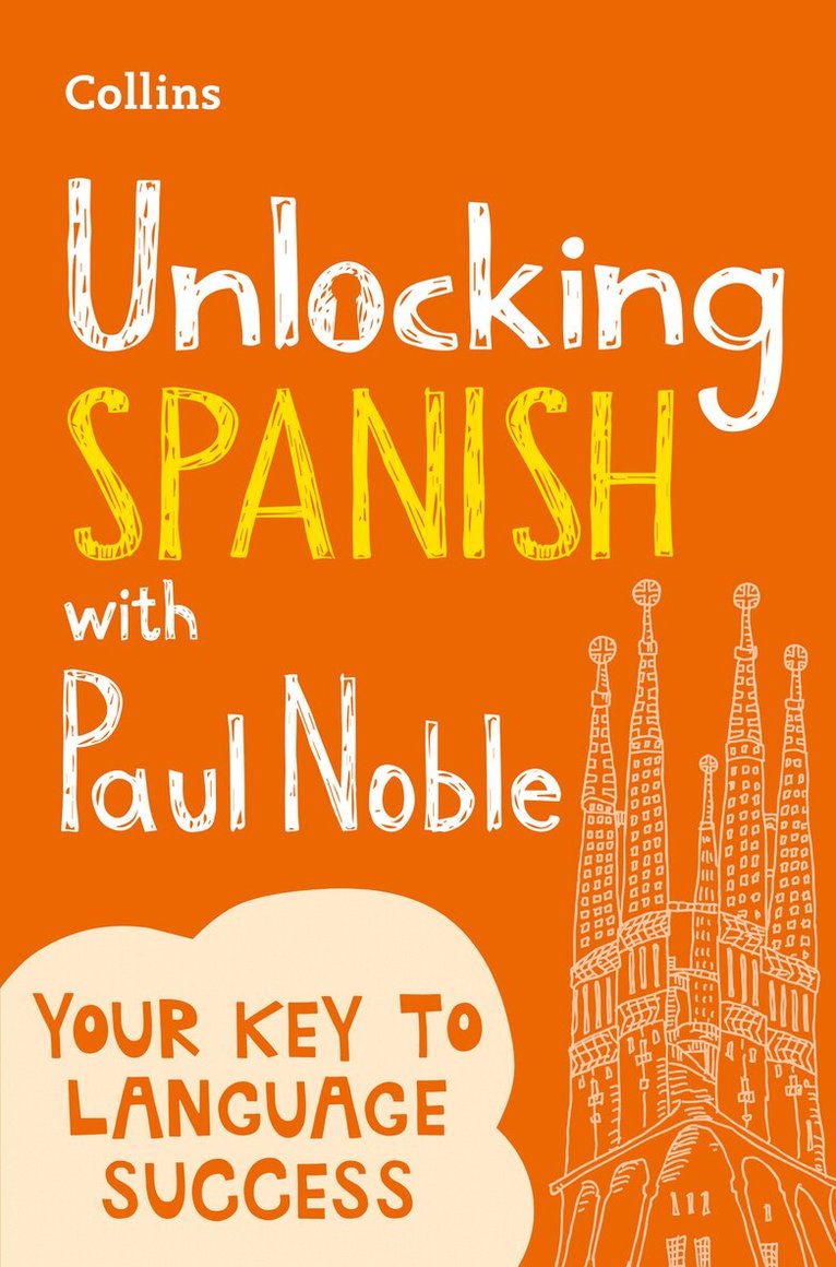 Paul Noble - Unlocking Spanish with Paul Noble, E-bok