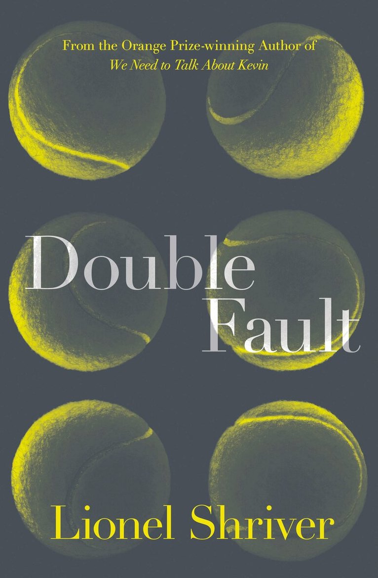 Lionel Shriver - Double Fault, E-bok