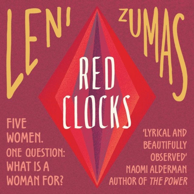 Leni Zumas - Red Clocks, Ljudbok