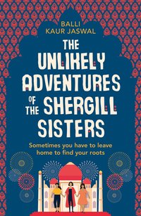 Unlikely Adventures of the Shergill Sisters