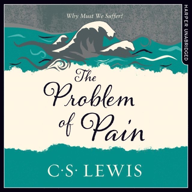 C. S. Lewis - Problem of Pain, Ljudbok