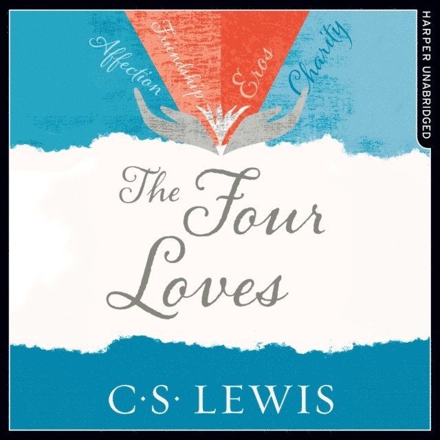 C. S. Lewis - Four Loves, Ljudbok