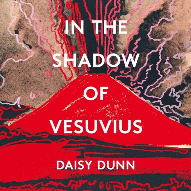 Daisy Dunn - In the Shadow of Vesuvius, Ljudbok