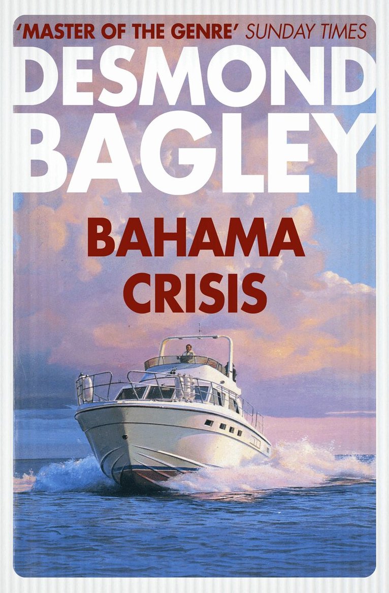 Desmond Bagley - Bahama Crisis, E-bok
