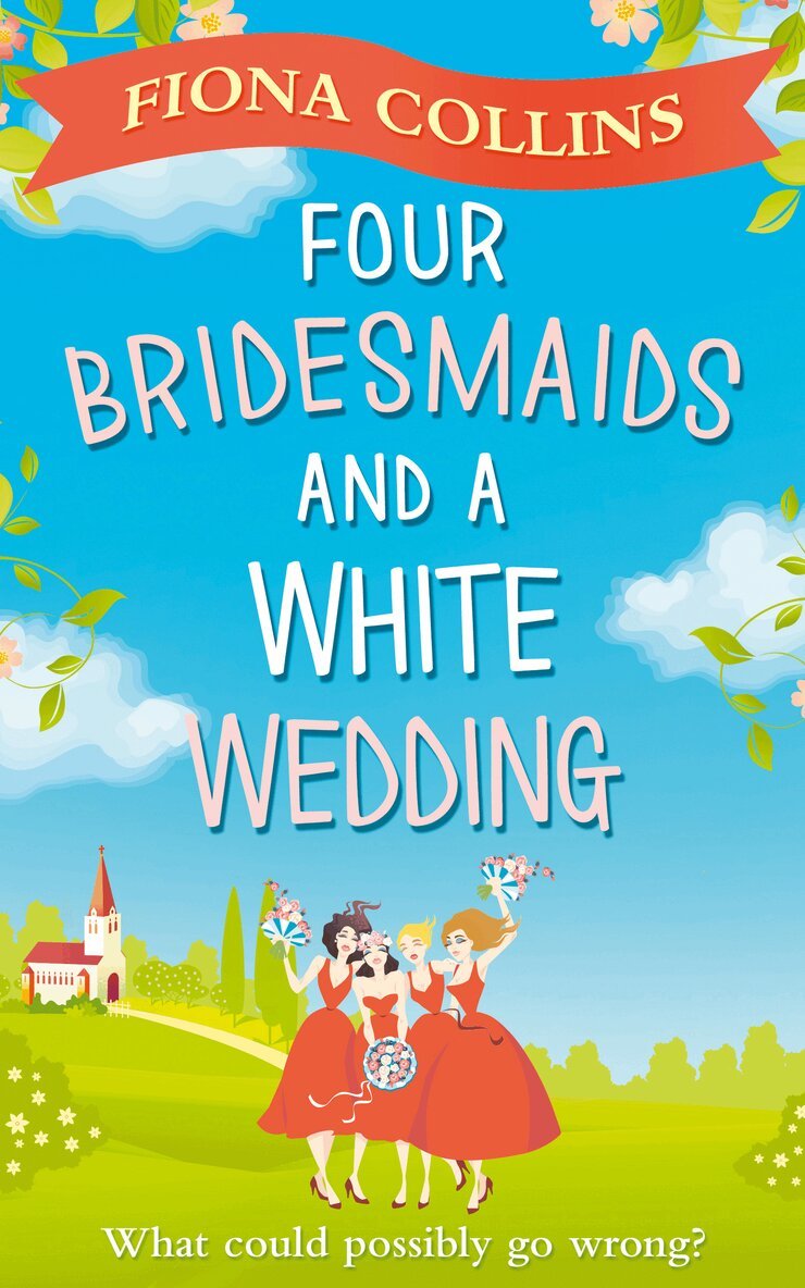 Fiona Collins - Four Bridesmaids and a White Wedding, E-bok