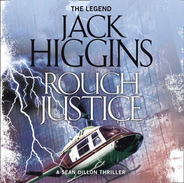 Jack Higgins - Rough Justice, Ljudbok