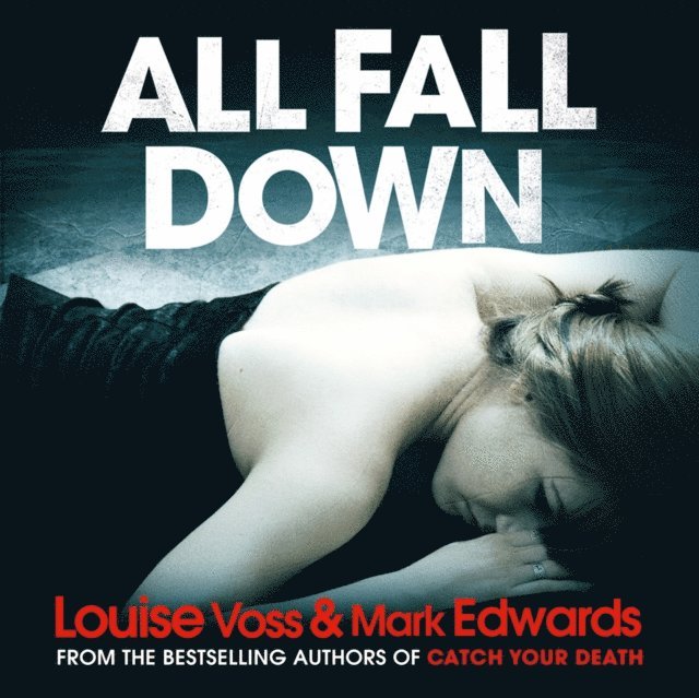 Louise Voss, Mark Edwards - All Fall Down, Ljudbok