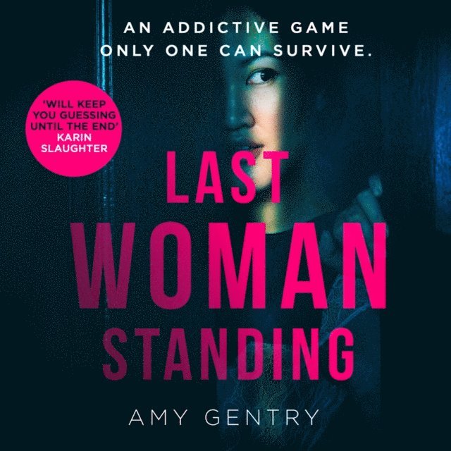 Amy Gentry - Last Woman Standing, Ljudbok