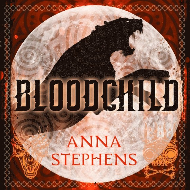 Anna Stephens - Bloodchild, Ljudbok