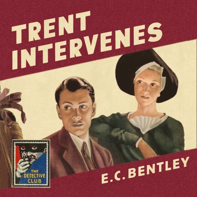 E. C. Bentley - Trent Intervenes, Ljudbok
