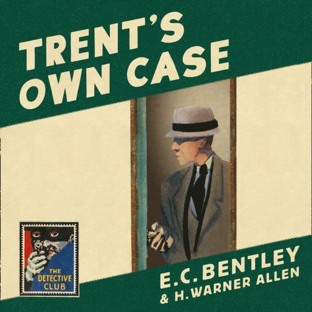 E. C. Bentley - Trent's Own Case, Ljudbok