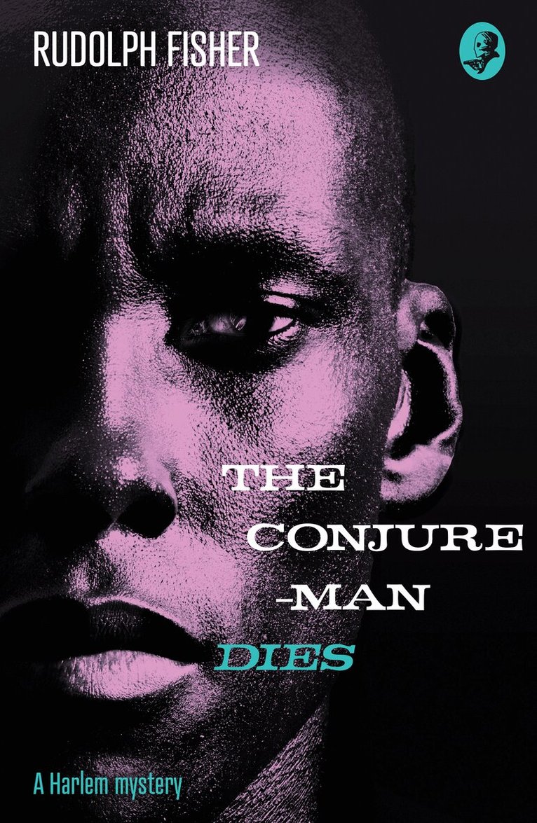 Rudolph Fisher - Conjure-Man Dies: A Harlem Mystery, E-bok