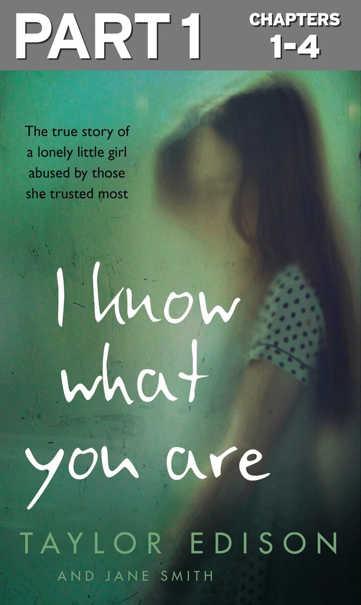 Taylor Edison, Jane Smith - I Know What You Are: Part 1 of 3, E-bok
