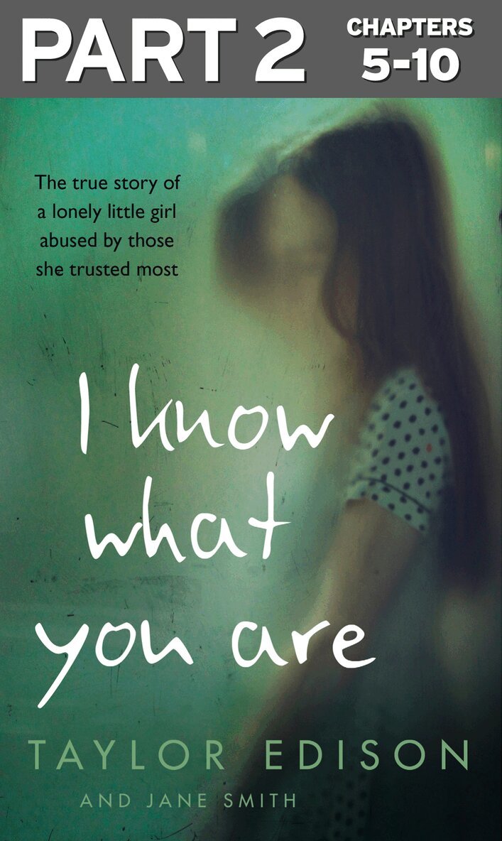 Taylor Edison, Jane Smith - I Know What You Are: Part 2 of 3, E-bok