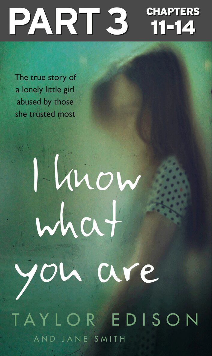 Taylor Edison, Jane Smith - I Know What You Are: Part 3 of 3, E-bok
