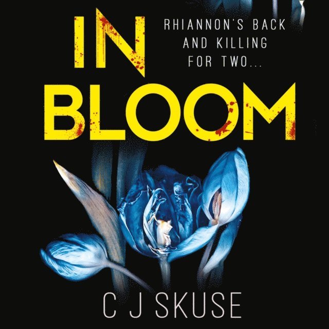 C.J. Skuse - In Bloom, Ljudbok
