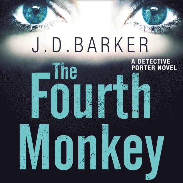 J.D. Barker - Fourth Monkey, Ljudbok