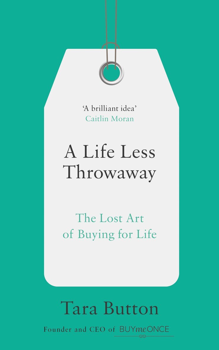 Tara Button - Life Less Throwaway, E-bok