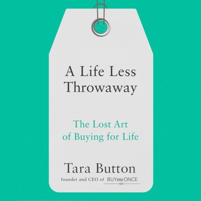 Tara Button - Life Less Throwaway, Ljudbok