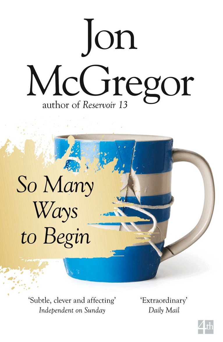 Jon McGregor - So Many Ways to Begin, E-bok