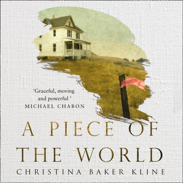 Christina Baker Kline - Piece of the World, Ljudbok
