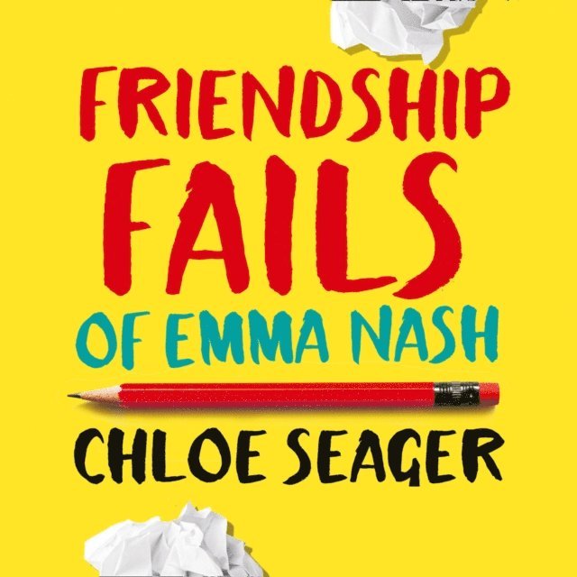 Chloe Seager - Friendship Fails of Emma Nash, Ljudbok