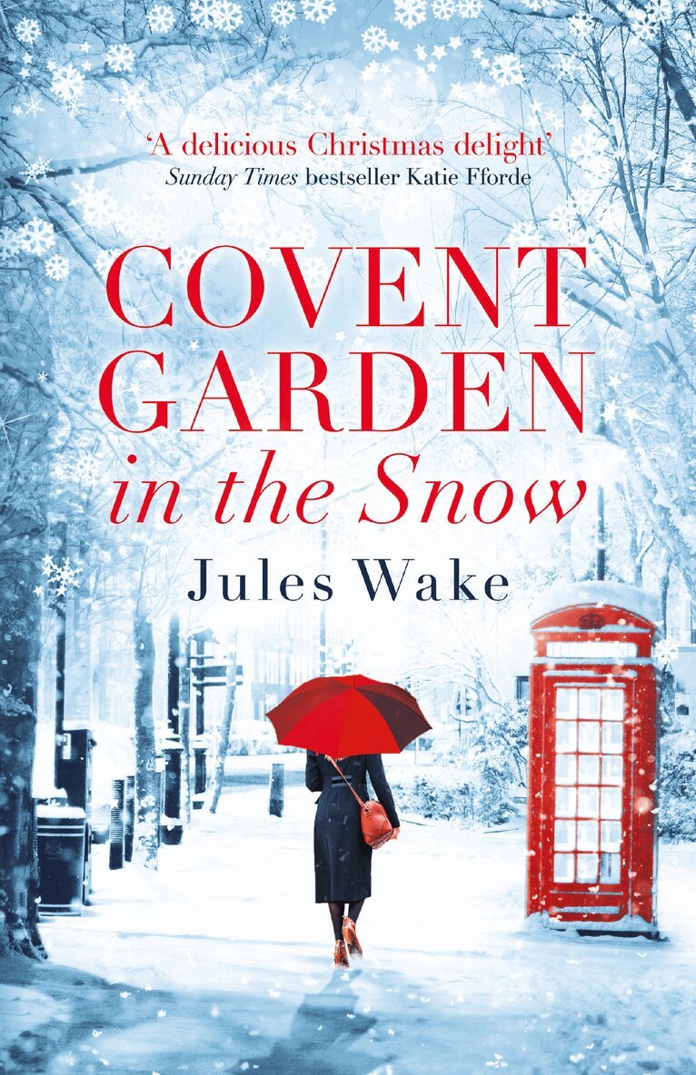 Jules Wake - Covent Garden in the Snow, E-bok