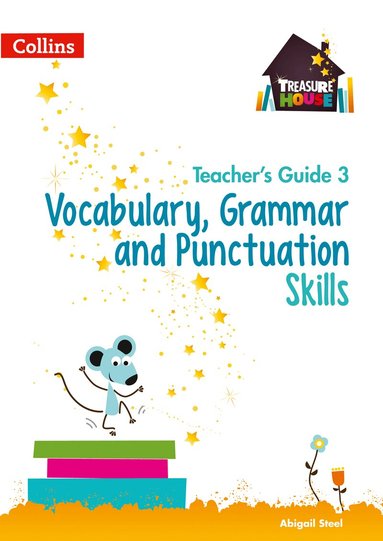 Abigail Steel - Vocabulary, Grammar and Punctuation Skills Teacher’s Guide 3, Häftad