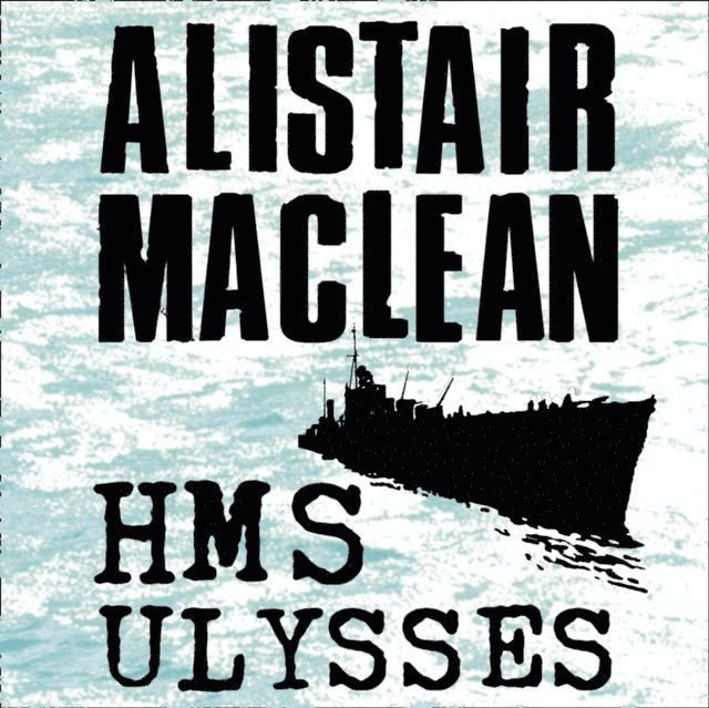 Alistair MacLean - HMS Ulysses, Ljudbok