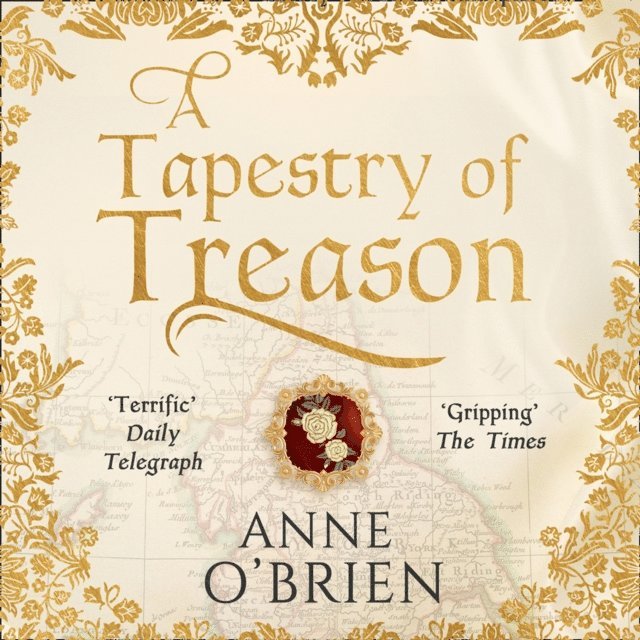 Anne O'Brien - Tapestry of Treason, Ljudbok