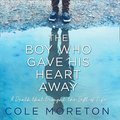 Boy Who Gave His Heart Away