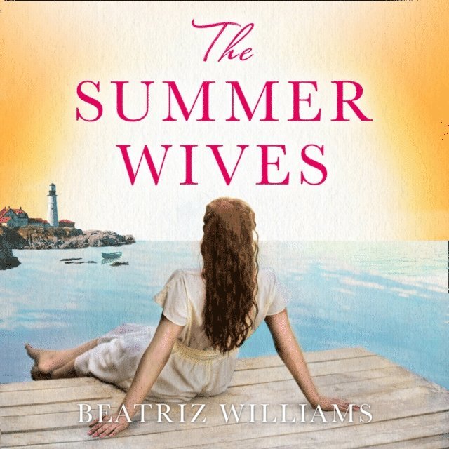 Beatriz Williams - Summer Wives, Ljudbok