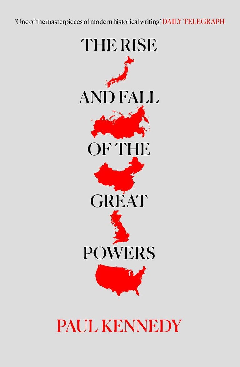 Paul Kennedy - Rise and Fall of the Great Powers, E-bok