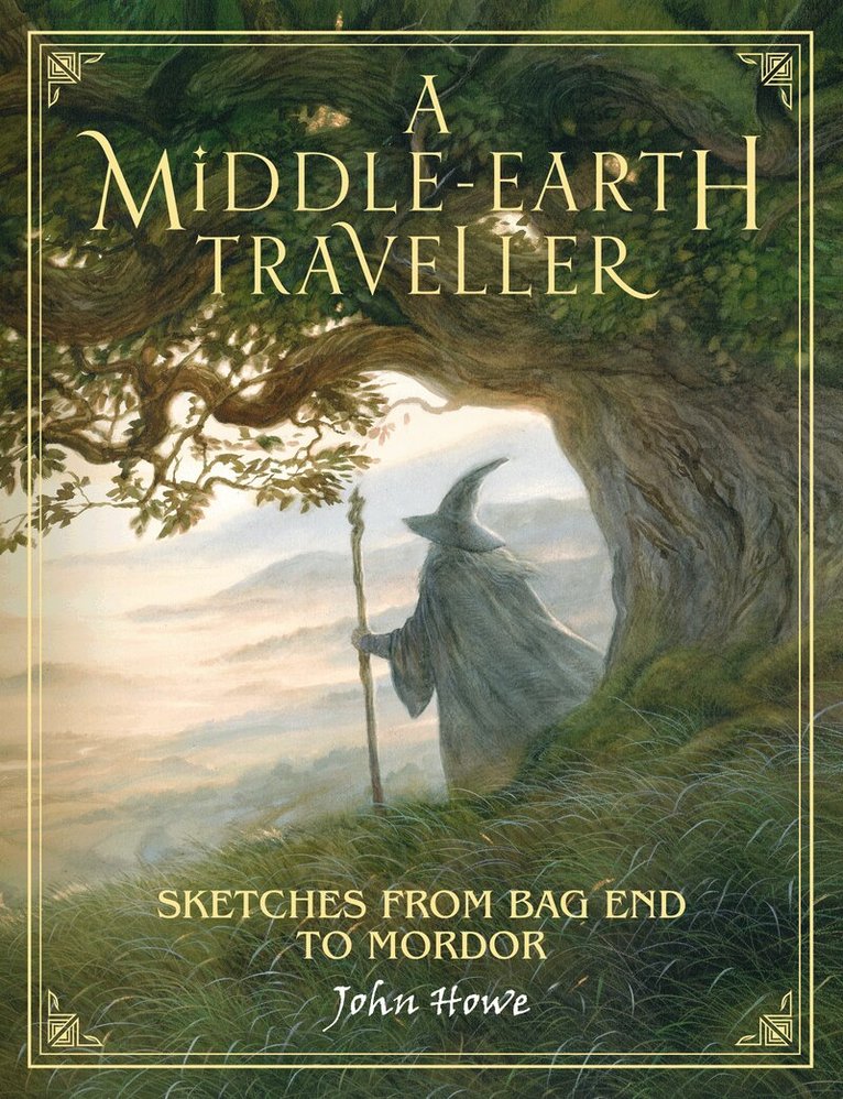 John Howe - Middle-earth Traveller, Inbunden