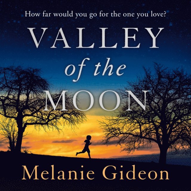 Melanie Gideon - Valley of the Moon, Ljudbok