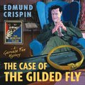Case of the Gilded Fly: A Gervase Fen Mystery