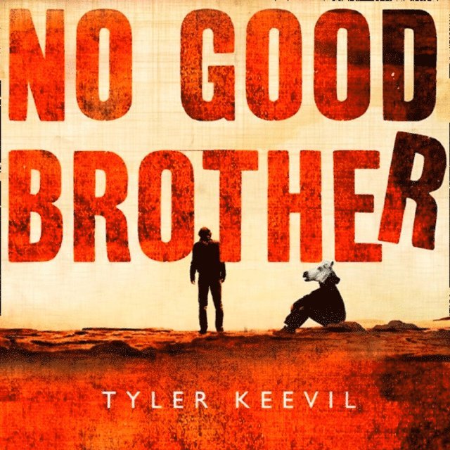 Tyler Keevil - No Good Brother, Ljudbok