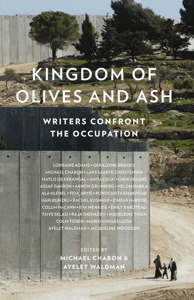 Michael Chabon, Ayelet Waldman - Kingdom of Olives and Ash, E-bok