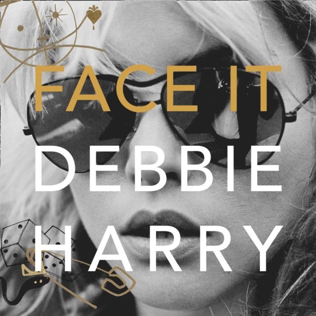 Debbie Harry - Face It, Ljudbok