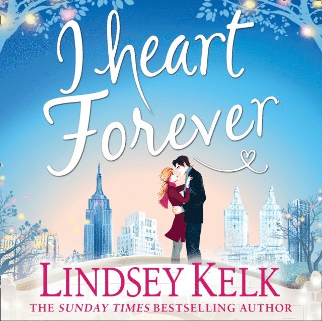 Lindsey Kelk - I Heart Forever, Ljudbok
