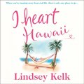 I HEART HAWAII_I HEART SER8 EA