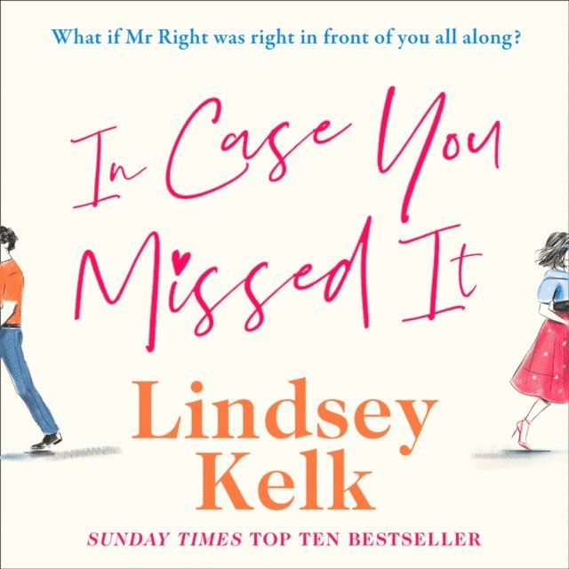Lindsey Kelk - In Case You Missed It, Ljudbok