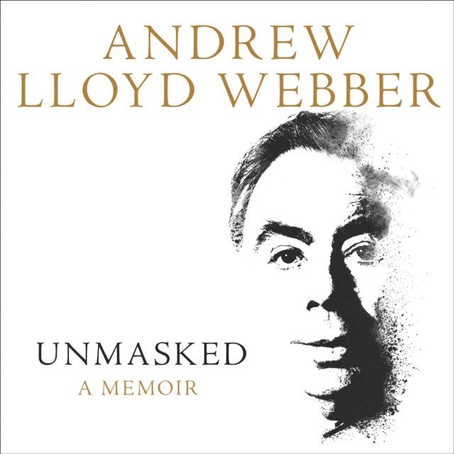 Andrew Lloyd Webber - Unmasked, Ljudbok