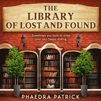 Phaedra Patrick - Library of Lost and Found, Ljudbok