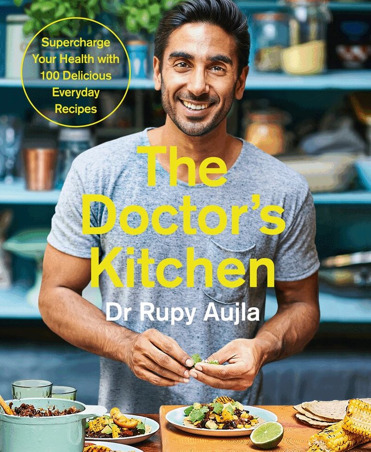 Dr Rupy Aujla - Doctor’s Kitchen, E-bok