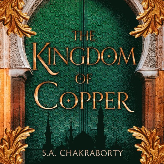 Shannon Chakraborty - Kingdom of Copper, Ljudbok